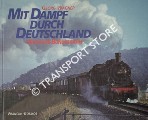 Mit Dampf durch Deutschland - Deutsche Bundesbahn by WAGNER, Georg (Hrsg.)